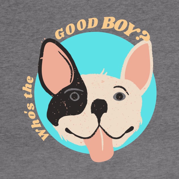 Who's the Good Boy? by Moshi Moshi Designs